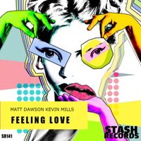 Matt Dawson, Kevin Mills - Feeling Love