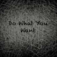Gian - Do What You Want (Explicit)