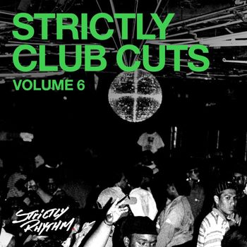 Various Artists - Strictly Club Cuts, Vol. 6