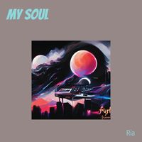 Ria - My Soul