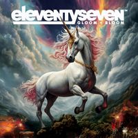 eleventyseven - Gloom & Bloom (Explicit)