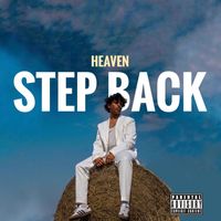Heaven - Step Back (Explicit)