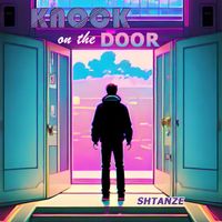 Shtanze - Knock on the door