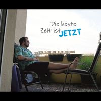 Max König - Die beste Zeit ist jetzt (Single Edit)