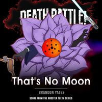 Brandon Yates - Death Battle: That's No Moon (Original Soundtrack From the Rooster Teeth Series)