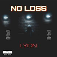 Lyon - NO LOSS (Explicit)