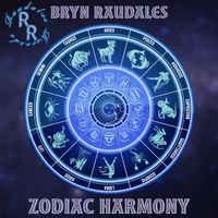Bryn Raudales - Zodiac Harmony