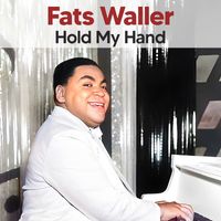Fats Waller - Hold My Hand b/w Frenesi (Live)