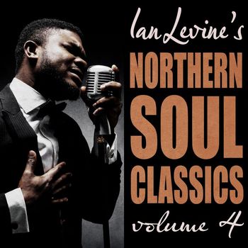 Various Artists - Ian Levine's Northern Soul Classics, Vol. 4
