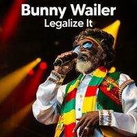 Bunny Wailer - Legalize It b/w Cool Runnings (Live)