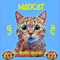 Richard Grosser - Madcat