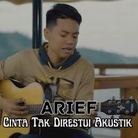 Arief - Cinta Tak Direstui ( Akustik )