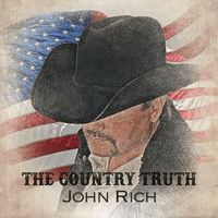 John Rich - The Country Truth (Explicit)