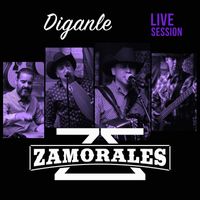 Zamorales - Díganle (Live Session) (Live)