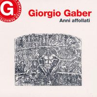 Giorgio Gaber - Anni affollati (Remaster G. 2023)
