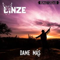 Linze - Dame Más (Remasterizado)