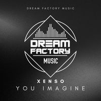Xenso - You imagine (original mix)