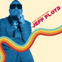 Jeff Floyd - Keep Your Feet Wet