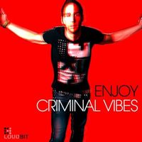 Criminal Vibes - Enjoy