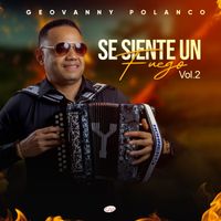 Geovanny Polanco - Se Siente Un Fuego, Vol. 2
