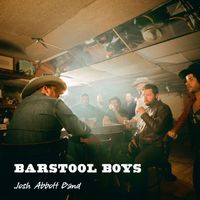 Josh Abbott Band - Barstool Boys