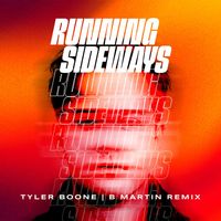 Tyler Boone - Running Sideways (B Martin Remix)