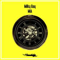 Milky Bay - Mia