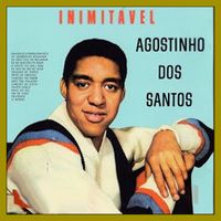 Agostinho Dos Santos - INIMITÁVEL - 1959