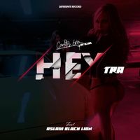 Carlitos 6m Oficial - Hey Tra (feat. Aslam Black Lion) (Explicit)