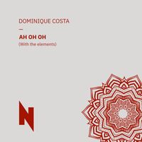 Dominique Costa - Ah Oh Oh (with the elements)