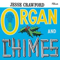 Jesse Crawford - Organ And Chimes