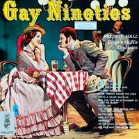 Freddie Hall - Gay Nineties