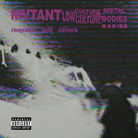 MVTANT - Low Culture Metal Bodies (Explicit)