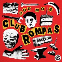 Odd Mob - Club Rompas