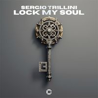 Sergio Trillini - Lock My Soul