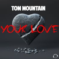 Tom Mountain - Your Love