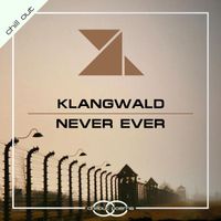 Klangwald - Never Ever