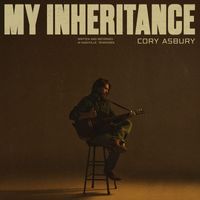 Cory Asbury - My Inheritance