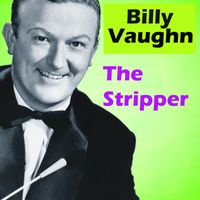 Billy Vaughn - The Stripper