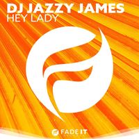 DJ Jazzy James - Hey Lady