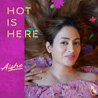Aishe - Hot Is Here