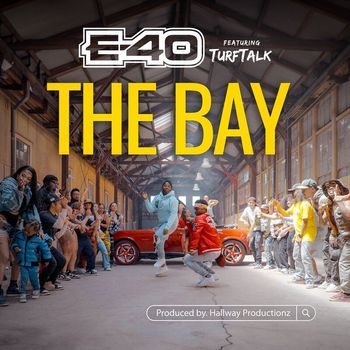 The Bay (2023), E-40, MP3 Downloads