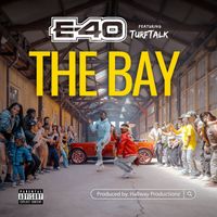 E-40 - The Bay (Explicit)