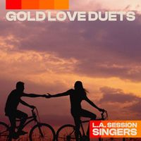 L.A. Session Singers - Gold Love Duets
