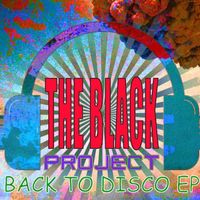 The Black Project - Back to Disco EP, Vol. 1 (Simioli & Black Original Mix)