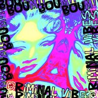Criminal Vibes - Boum