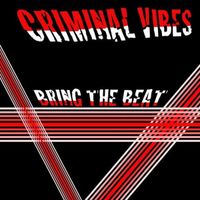 Criminal Vibes - Bring the Beat