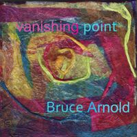 Bruce Arnold - Vanishing Point