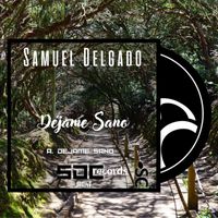 Samuel Delgado - Dejame Sano