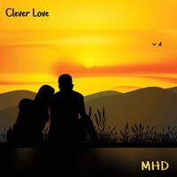 MHD - Clever Love